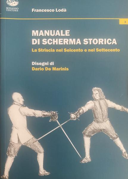 Manuale di scherma storica: La striscia nel Seicento e nel Settecento